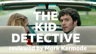 The Kid Detective reviewed by Mark Kermode