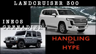 LAND CRUISER 300 VS INEOS GRENADIER. Handling the Media Hype | 4xOverland