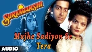 Suryavanshi : Mujhe Sadiyon Se Tera Full Audio Song | Salman Khan, Sheeba |