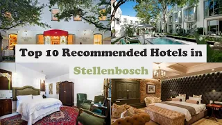 Top 10 Recommended Hotels In Stellenbosch | Luxury Hotels In Stellenbosch