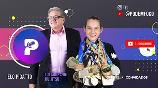 PODCAST Em Foco - Elo Pigatto: A Pequena Gigante do Jiu-Jitsu com Apenas 11 Anos!