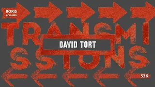 Transmissions 536 with David Tort