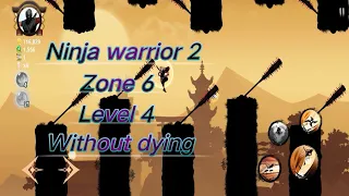 Zone 6 Level 4 Ninja warrior 2 Without dying