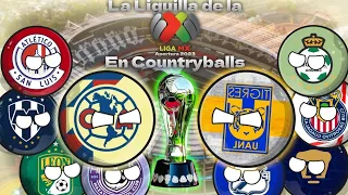 La Liguilla de la Liga MX Apertura 2023 en Countryballs #humor #countryballs