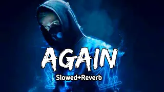 Again - Alan Walker | (Slowed+Reverb) Slow + Reverb | New Song 10 August 2022