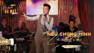 LIVE Mashup NẾU CHÚNG MÌNH CÁCH TRỞ | Đàm Vĩnh Hưng | Họp báo ra mắt Album Cho Cuộc Tình Đã Mất