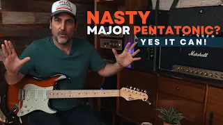 Nasty Blues Licks Major Pentatonic Edition - Can Major Licks Sound Tough? Yes They Can Find Out How!