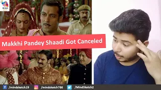 Dabangg Movie Scene Reaction | Makhi Pandey Shaadi Got Canceled Scene  (Salman Khan)