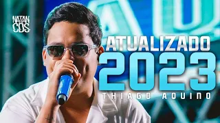 THIAGO AQUINO 2023 - REPERTÓRIO NOVO - MÚSICAS NOVAS -  CD NOVO ATUALIZADO 2023