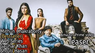 Mithun Chakraborty (Amazon Prime Video) Web Series Movie Teaser | Shruti Hassan,Gauhar | Filmi_Safar