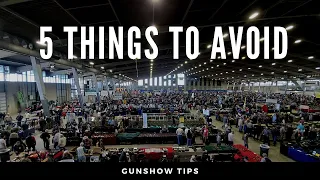 5 Things NOT to Do at a Gunshow