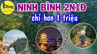 DU LỊCH NINH BÌNH 2023 - kinh nghiệm đi 2 ngày 1 đêm chi tiết nhất