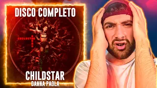 REACCION a DANNA PAOLA - CHILDSTAR (DISCO COMPLETO) *ES LOCAAA* ❤️