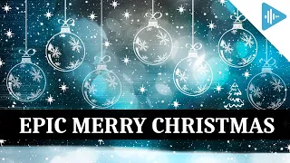 Merry Christmas! - Epic Christmas Music