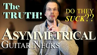 Asymmetrical Guitar Neck Review || (the truth about asymmetrical guitar necks)