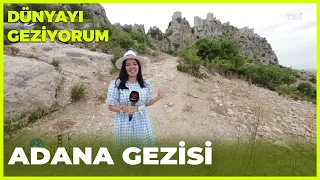 Dünyayı Geziyorum – Adana | 29 Mayıs 2022