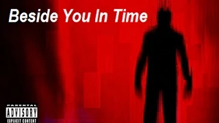 Beside You In Time - Nine Inch Nails [BYIT]