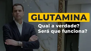 Glutamina! Qual a verdade? Será que faz bem?