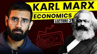 Karl Marx & Economics- Karl Marx Philosophy (Lecture-3)