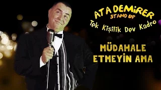 Ata Demirer - Tek Kişilik Dev Kadro - Müdahale Etmeyin Ama