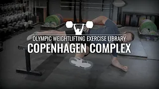 Copenhagen Complex | Olympic Weightlifting Exercise Library
