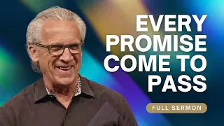 Preparing Your Heart for the Fulfillment of God’s Promises - Bill Johnson Sermon | Bethel Church