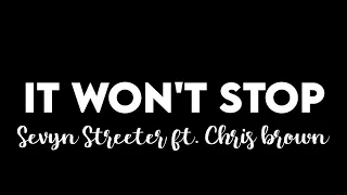 (1 HOUR) Sevyn Streeter - It Won't Stop ft. Chris Brown (Tiktok) Baby hope in my ride oh its