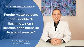 Perché molte persone con Tiroidite di Hashimoto non si sentono bene anche se le analisi sono ok?