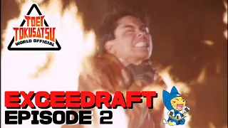 EXCEEDRAFT (Episode 2)