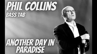 Phil Collins - Another Day In Paradise (BASS TAB PLAY ALONG)