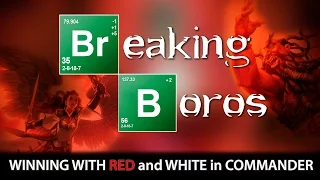 BREAKING BOROS | How to Win with Red/White l The Command Zone 158 | Magic: the Gathering Commander