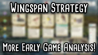 Wingspan Strategy | More European Expansion early game analysis!