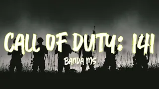 Call of Duty: 141 - Banda MS (Letra/English Lyrics)