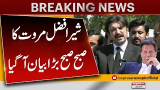 Big Statement Of Sher Afzal Marwat About Imran Khan | Breaking News