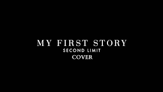 My First Story - Second Limit - (COVER)