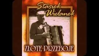 Stasiek Wielanek - "Choć wiem, że powiesz mi NIE"