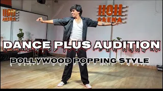 Dance Plus 7 Audition Round 2 || Chudi Jo Khanke Hatho mai || Bollywood Popping Dance Audition