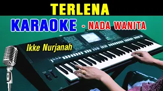 TERLENA - IKKE NURJANAH | KARAOKE NADA WANITA