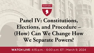 Panel IV: Constitutions, Elections, and Procedure [2024 National Student Symposium]