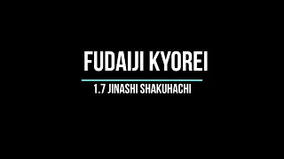 Fudaiji Kyorei - 尺八 Shakuhachi 1.7 432 hz jinashi- Edo Tuning - Honkyoku japanese bamboo flute