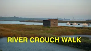 Walk along the River Crouch, Essex (4K)