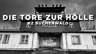 KZ Buchenwald - Die Tore zur Hölle