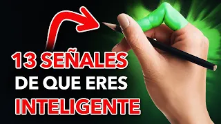 13 Señales De Inteligencia Que No Se Pueden Fingir! Haces Esto? Eres Más Inteligente De Lo Que Crees