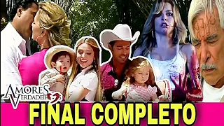 Final Completo Amores Verdadeiros - Último capítulo da Novela Amores Verdadeiros