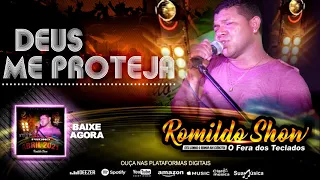 Romildo Show - Deus me proteja (+LETRA)  promo abril 2021