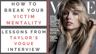 RED FLAGS FROM TAYLOR SWIFT'S VOGUE INTERVIEW: How To Overcome Victim Mentality | Shallon Lester