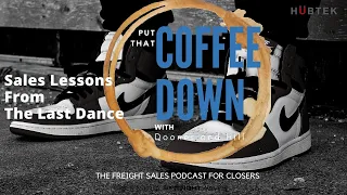 Sales lessons from The Last Dance - Put That Coffee Down