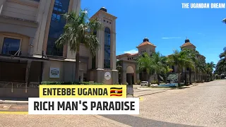 ENTEBBE TOWN NEW LOOK RICHEST NEIGHBORHOOD IN UGANDA 2024