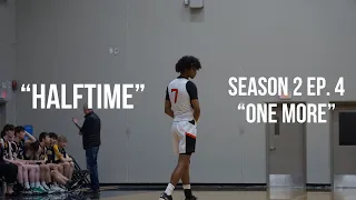 HALFTIME | S2E4 | "ONE MORE" | Full Episode