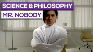 The Science & Philosophy Of Mr Nobody